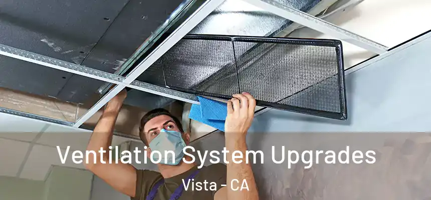  Ventilation System Upgrades Vista - CA
